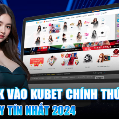 Hướng Dẫn Tải kubet 🎖 ku casino đăng ký kubet đăng nhập ku 24/7 Nhanh Chóng Về Điện Thoại 2024